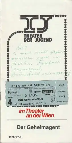 Theater der Jugend im Theater an der Wien, Walter Hills, Jürgen Kaizik: Programmheft Joseph Conrad DER GEHEIMAGENT Spielzeit 1976 / 77 -9. 