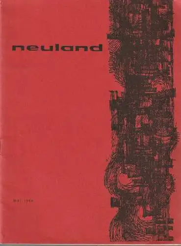 Bund Neuland Wien, Gerhard Wilflinger: NEULAND MAI 1966 / 3 - 4 Zeitschrift des Bundes Neuland Wien ( früher Der Quell ). 