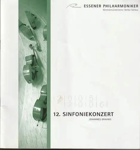 Essener Philharmoniker, Stefan Soltesz: Programmheft 12. SINFONIEKONZERT 8. / 9. Juni 2006 Philharmonie Essen Alfried Krupp Saal Spielzeit 2005 / 2006. 