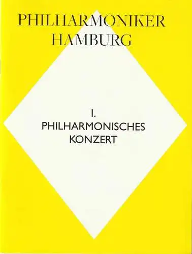 Philharmoniker Hamburg, Landesbetrieb Philharmonisches Staatsorchester, Kerstin Schüssler-Bach, Annedore Cordes: Programmheft I. PHILHARMONISCHES KONZERT 19. September 2010 Laeizhalle - Musikhalle Hamburg. 