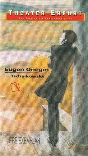 Theater Erfurt, Dietrich Taube, Ute Unger: Programmheft Peter I. Tschaikowsky EUGEN ONEGIN Premiere 1. Dezember 2001 Spielzeit 2001 / 2002. 