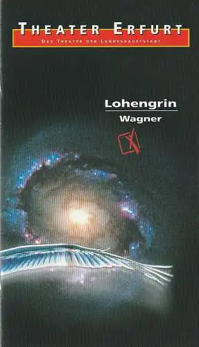 Theater Erfurt, Dietrich Taube, Ute Unger: Programmheft Richard Wagner LOHENGRIN Premiere 26. Januar 2002 Spielzeit 2001 / 2002. 