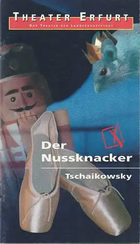 Theater Erfurt, Dietrich Taube, Ute Unger: Programmheft Peter Tschaikowsky DER NUßKNACKER Premiere 16. Januar 1999 Spielzeit 1998 / 99. 