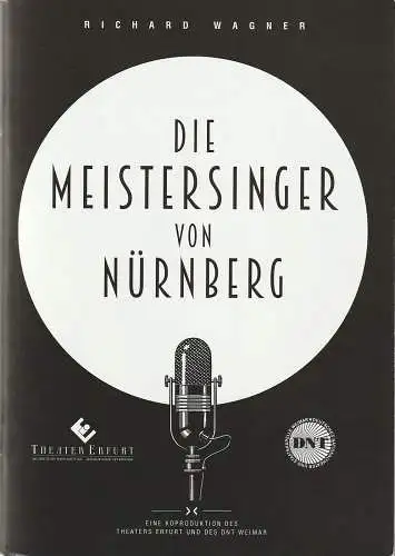 Theater Erfurt, Guy Montavon, Arne Langer, Hans-Georg Wegner, Bernadette Israel, Lutz Edelhoff (Probenfotos): Programmheft Richard Wagner DIE MEISTERSINGER VON NÜRNBERG Premiere 29. Mai 2026 Theater Erfurt. 