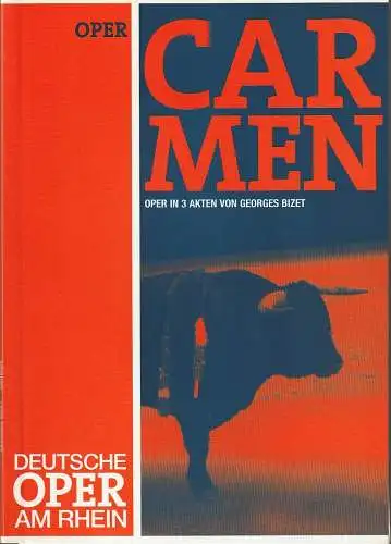 Deutsche Oper am Rhein, Tobias Richter, Cornelia Preissinger, Stefanie Hofmann: Programmheft Georges Bizet CARMEN 24. November 2002 Opernhaus Düsseldorf. 