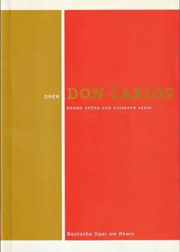 Deutsche Oper am Rhein, Tobias Richter, Wiebke Hetmanek: Programmheft Giuseppe Verdi DON CARLOS 13. Juni 2002 Opernhaus Düsseldorf. 