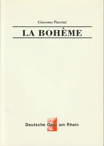 Deutsche Oper am Rhein Düsseldorf-Duisburg, Tobias Richter, Corinna Glüsken, Wiebke Hetmanek: Programmheft Giacomo Puccini LA BOHEME Wiederaufnahme 2. Janauar 1998 Theater Duisburg. 