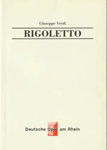 Deutsche Oper am Rhein, Tobias Richter, Edda Bertulat, Wiebke Hetmanek: Programmheft Giuseppe Verdi RIGOLETTO 3. Oktober 1999 Opernhaus Düsseldorf. 