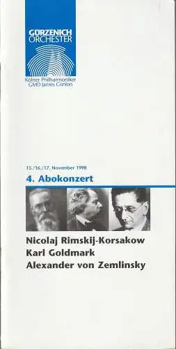 Gürzenich Orchester Kölner Philharmoniker, Birgit Heinemann, Christian Kipper: Programmheft GÜRZENICH ORCHESTER 4. ABOKONZERT  15. / 16. / 17. November 1998  RIMSKIJ-KORSAKOW / KARL GOLDMARK / A. VON ZEMLINSKI. 