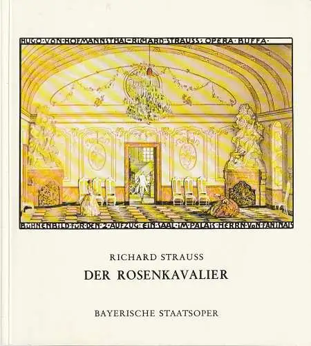 Bayerische Staatsoper, Peter Jonas, Klaus Schultz: Programmheft Richard Strauss DER ROSENKAVALIER Spielzeit 1978 / 79. 