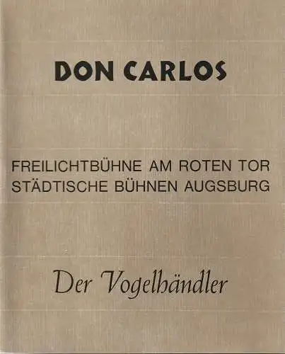 Städtische Bühnen Augsburg, Peter Ebert, Karl Heinz Roland, Heinrich Fürtinger: Programmheft Carl Zeller DER VOGELHÄNDLER 24. Juli 1973 Freilichtbühne am Roten Tor  Spielzeit 1972 / 73. 