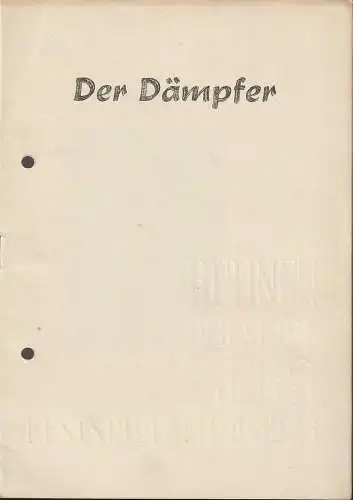 Bühnen der Stadt Gera, Karl Eggstein, Wolfgang Ebeling: Programmheft Paul Herbert Freyer DER DÄMPFER Festspielzeit 1952 / 53 Heft 14. 