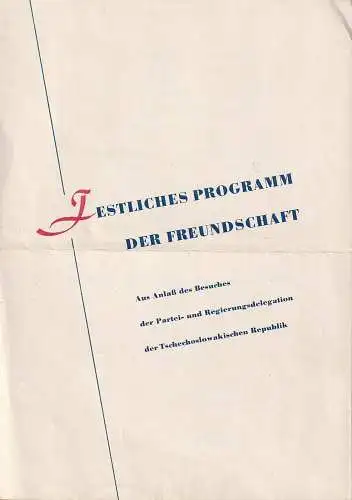 Städtische Bühnen Karl-Marx-Stadt, Paul Herbert Freyer: Programmheft FESTLICHES PROGRAMM DER FREUNDSCHAFT Städtische Bühnen Karl-Marx-Stadt 1959. 