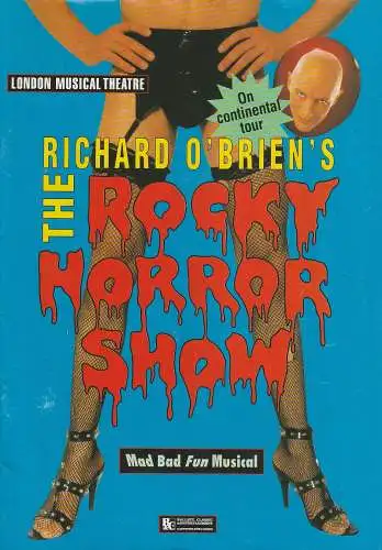 Ballett Classic & Entertainment Gastspielbüro: Programmheft RICHARD O'BRIEN´S THE ROCKY HORROR SHOW London Musical Theatre On continental tour 1996. 