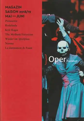 Oper Frankfurt, Bernd Loebe, Laura Salice: MAGAZIN SAISON 2018 / 19 Mai - Juni. 