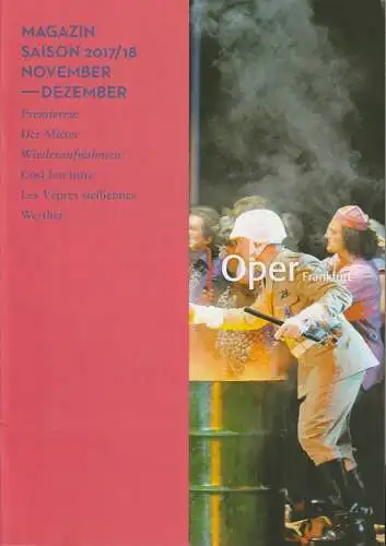 Oper Frankfurt, Bernd Loebe, Waltraud Eising: MAGAZIN SAISON 2017 / 18 November - Dezember. 