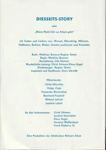 Städtische Bühnen Erfurt, Regina Gleim: Theaterzettel DIESSEITS-STORY oder WENN MUTTI FRÜH ZUR ARBEIT GEHT Premiere 16. Mai 1986. 