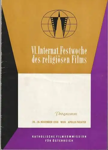 Katholische Filmkommission, Richard Emele: Programmheft VI. INTERNATIONALE FESTWOCHE DES RELIGIÖSEN FILMS  20. bis 26. November 1959 Apollo-Theater Wien. 