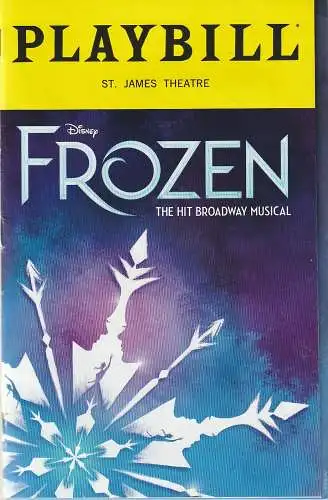 PLAYBILL September 2019: Programmheft Disney FROZEN The Broadway Musical September 11, 2019 St. James Theatre. 