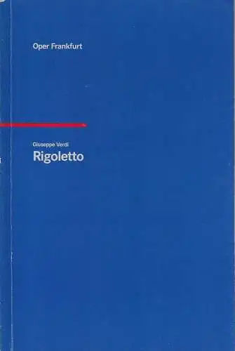 Oper Frankfurt, Martin Steinhoff, Norbert Abels, Susanne Herrmann: Programmheft Giuseppe Verdi RIGOLETTO Premiere 29. November 1998 Spielzeit 1998 / 99. 