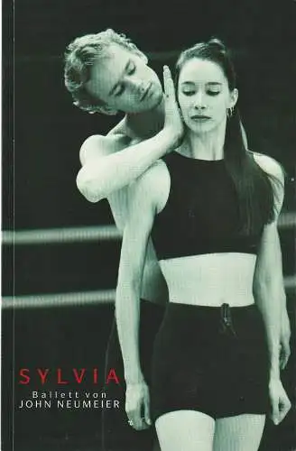 Hamburgische Staatsoper, Albin Hänseroth, Angela Dauber, Yannis Kokkos, Holger Badekow ( Probenfotos Hamburg ): Programmheft BALLETT SYLVIA von JOHN NEUMEIER Premiere 7. Dezember 1997. 