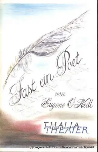Thalia Theater, Striebeck Peter: Programmheft Fast ein Poet von Eugene O'Neill. Premiere am 25. August 1984. Spielzeit 1984/85 (18). 