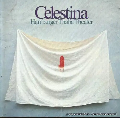 Thalia Theater, Boy Gobert: Programmheft Fernando de Rojas Celestina. Premiere Freitag 30. Mai 1975 Spielzeit 1974/75 (18). 