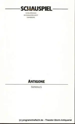 Schauspiel Frankfurt, Eschberg Peter, Baratta Karl, Steindl Michael: Programmheft Antigone von Sophokles. 10.02.1993 Spielzeit 1992/93 (18). 