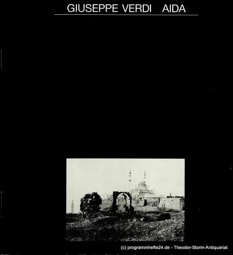Hamburgische Staatsoper, Cordes Annedore, Werres Armin: Programmheft Giuseppe Verdi AIDA Premiere 21. August 1986 (18). 