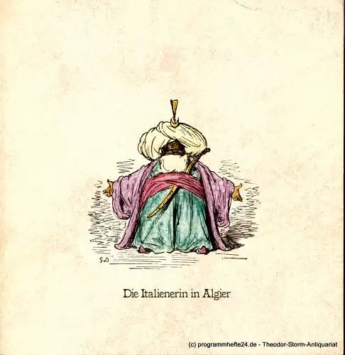 Hamburgische Staatsoper, Dannenberg Peter, Wolff Jochem: Programmheft Rossini Die Italienerin in Algier Premiere 8. März 1980 (18). 