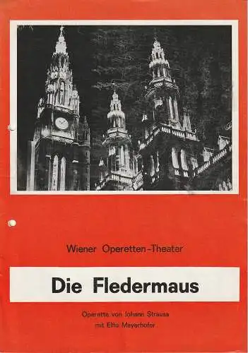 Wiener Operetten-Theater: Programmheft Johann Strauss DIE FLEDERMAUS mit Elfie Mayerhofer Premiere 13. Dezember 1986 Spielzeit 1986 / 87 (18). 