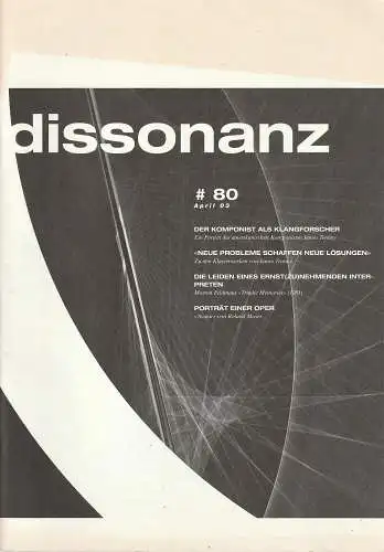 Schweizerischer Tonkünstlerverein, Schweizer Musikhochschulen, Michael Edenbenz, Patrick Müller, u.a: DISSONANZ # 80 April 03 ( 2003 ) (18). 