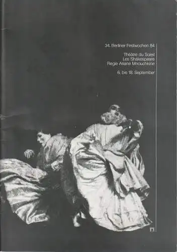34. Berliner Festwochen 1984, Berliner Festspiele, Ulrich Eckhardt, Bernd Krüger, Francesca Spinazzi: Programmheft THEATRE DU SOLEIL - LES SHAKESPEARE 6. bis 18. September 1984 (18). 