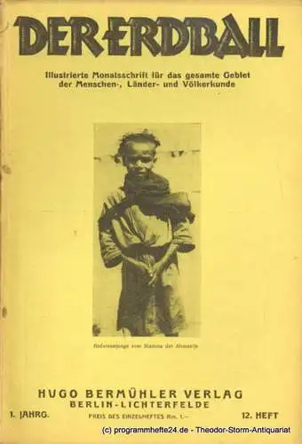 Kunike H: Der Erdball. 1. Jahrg. 12. Heft Illustrierte Zeitschrift für Menschen- und Völkerkunde (18). 