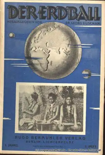 Buschan Georg: Der Erdball. 1. Jahrg. 5. Heft Illustrierte Zeitschrift für Menschen-, Länder- und Völkerkunde (18). 