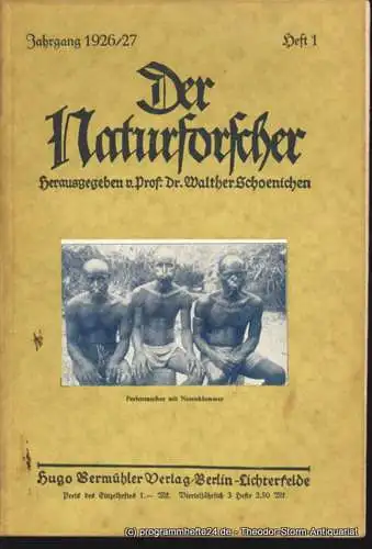 Schoenichen Walther ( Hrsg. ): Der Naturforscher Jahrgang 1926/27 Heft 1 (18). 