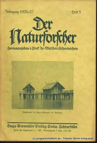 Schoenichen Walther ( Hrsg. ): Der Naturforscher Jahrgang 1926/27 Heft 5 (18). 