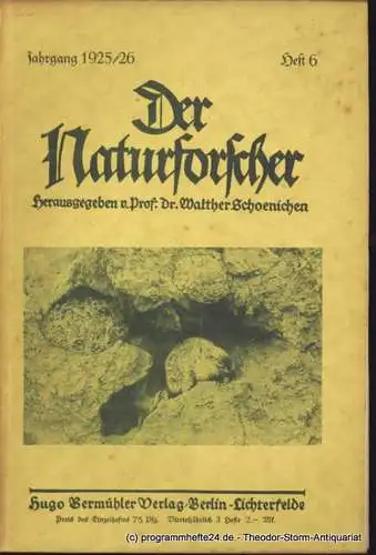 Schoenichen Walther ( Hrsg. ): Der Naturforscher Jahrgang 1925/26 Heft 6 (18). 
