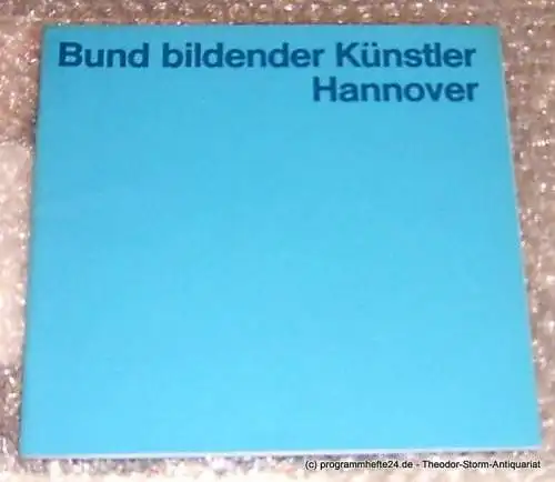 bbk, Fischer-Gaaden Heimar: Bund bildender Künstler Hannover. Bilder - Plastik - Grafik. 20. November bis 19. Dezember 1976 Kubus an der Aegidienkirche (18). 