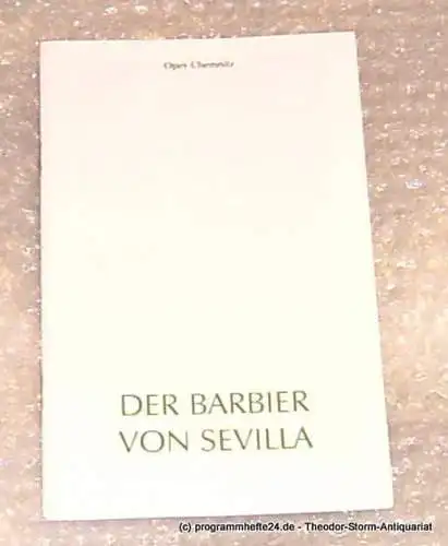 Städtische Theater Chemnitz, Neppl Carla: Programmheft Gioacchino Rossini Der Barbier von Sevilla Premiere am 24. April 1999 Oper Chemnitz Spielzeit 1998/1999 (18). 