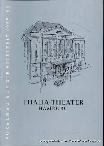 Maertens Willy: Thalia Theater Hamburg. Vorschau auf die Spielzeit 1955 - 56 (18). 