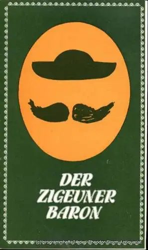 Städtische Theater Karl-Marx-Stadt, Gerhard Meyer, Leimert Volkmar: Programmheft Johann Strauß Der Zigeunerbaron  Premiere am 16. Juni 1983 Opernhaus Spieljahr 1983 (18). 