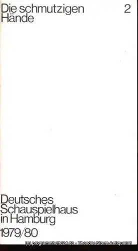 Deutsches Schauspielhaus in Hamburg, Günter König, Rolf Mares, Wiederspahn Brigitte: Programmheft Jean-Paul Sartre Die schmutzigen Hände 29. September 1979 Spielzeit 1979 / 80 (18). 