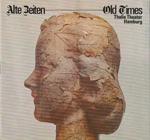 Thalia Theater Hamburg, Boy Gobert, Hanno Lunin, Peter Müller-Buchow, Holger Matthies, Rosemarie Clausen: Programmheft Harold Pinter ALTE ZEITEN / OLD TIMES Premiere 29. April 1972 Spielzeit 1971 / 72 Heft 11 (18). 