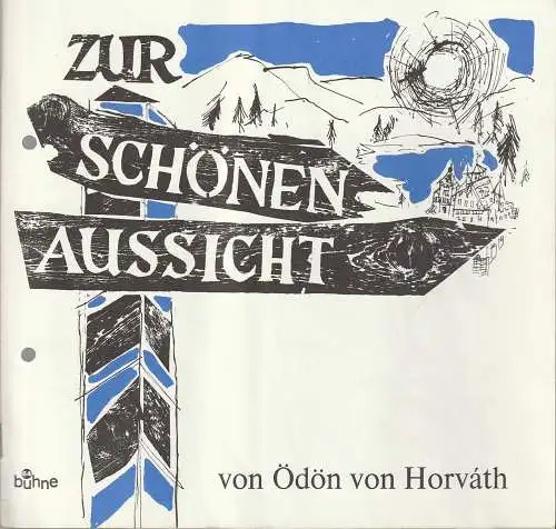 Bühne 64, Jürg Medicus: Programmheft Ödön von Horvath ZUR SCHÖNEN AUSSICHT Spielzeit 1971 / 72 (18). 
