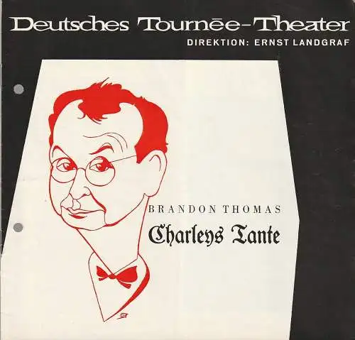 Deutsches Tournee-Theater Ernst Landgraf, Claus Renner: Programmheft Brandon Thomas CHARLEYS TANTE (18). 