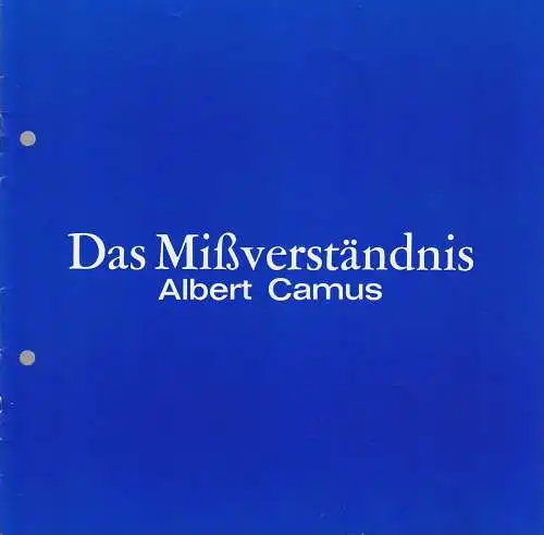 Münchner Schauspielbühne, Mariello Momm, Maria Caleita, Sigrid Frankenberg ( Fotos ): Programmheft Albert Camus DAS MIßVERSTÄNDNIS (18). 