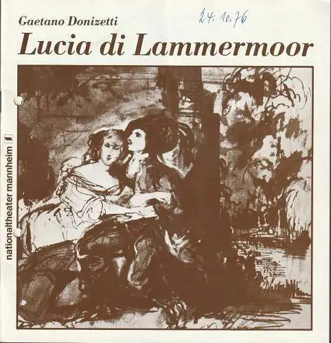 Nationaltheater Mannheim, Arnold Petersen, Martin Kazmaier: Programmheft Gaetano Donizetti LUCIA DI LAMMERMOOR Premiere 24. Oktober 1976 Spielzeit 1976 / 77 Nr. 6 (18). 