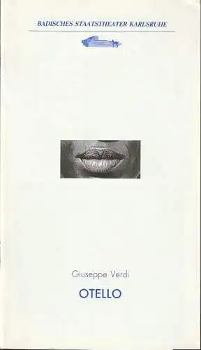Badisches Staatstheater Karlsruhe, Günter Könemann, Ralf Eisinger: Programmheft Giuseppe Verdi OTELLO Premiere 12. Oktober 1996 Spielzeit 1996 / 97 Heft 1 (18). 