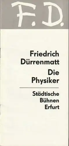 Städtische Bühnen Erfurt, Bodo Witte, Ursula Boock, Kaspar Königshof: Programmheft Friedrich Dürrenmatt DIE PHYSIKER Premiere 4. Februar 1979 Spielzeit 1979 Heft 2 (18). 
